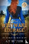 Butler, A. T. - Westward Courage