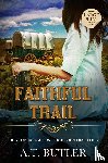 Butler, A. T. - Faithful Trail