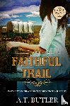 Butler, A. T. - Faithful Trail