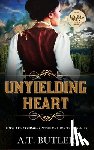 Butler, A. T. - Unyielding Heart