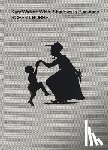 Hobbs, Robert - Kara Walker: White Shadows in Blackface