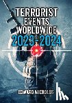 Mickolus, Edward - Terrorist Events Worldwide 2023-2024
