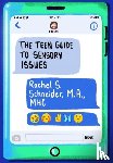 Schneider, Rachel S. - The Teen Guide to Sensory Issues