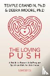 Grandin, Temple, Moore, Debra - The Loving Push