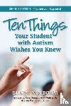 Notbohm, Ellen - Ten Things Your Student with Autism Wishes You Knew