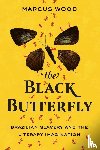 Marcus Wood - The Black Butterfly