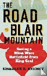 Keeney, Charles B. - The Road to Blair Mountain