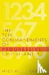 Kruger, Michael J - The Ten Commandments of Progressive Christianity