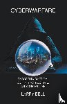 Bell, Larry - Cyberwarfare