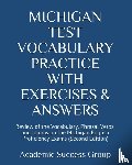 Academic Success Group - Michigan Test Vocabulary Practice with Exercises and Answers