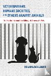 Delluomo, Deloris - Veterinarians, Humane Societies, and Others Against Animals