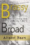 Bass, Alison - Brassy Broad