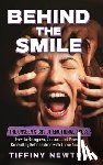 Newton, Tiffiny - Behind the Smile