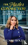 Harmon-Pointdujour, Nichole - The Master Connector