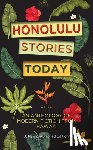 Daws, Gavan - Honolulu Stories Today: An Anthology of Modern Fiction from Hawai'i