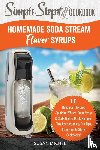Michel, Susan - The Soda Maker Flavor Bible
