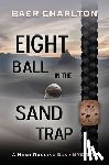 Charlton, Baer Nmi - Eight Ball in the Sand Trap