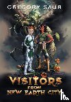 Saur, Gregory - Visitors From New Earth City