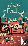 Giesbrecht, Maria - A Little Feral