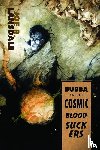 Lansdale, Joe R - Bubba and the Cosmic Blood-Suckers / Bubba Ho-Tep