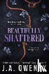 Owenby, J. a. - Beautifully Shattered