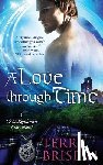 Brisbin, Terri - A Love Through Time