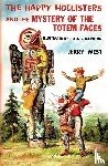 West, Jerry - The Happy Hollisters and the Mystery of the Totem Faces