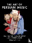 During, Jean, Safvat, Dariush, Mirabdolbaghi, Zia - The Art of Persian Music