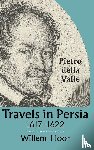 Valle, Pietro della - Travels In Persia, 1617-1622
