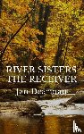 Dearman, Jan - River Sisters, The Receiver