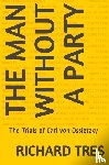 Tres, Richard - The Man Without a Party