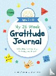 Culleton, Suzanne, Culleton, Linda - My 26 Week Gratitude Journal
