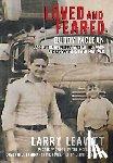 Leavitt, Larry - Loved and Feared