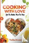Love, Tinika B - Cooking with Love