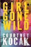 Kocak, Courtney - Girl Gone Wild
