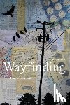 Gilmore, Renee - Wayfinding: A Memoir