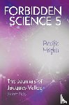 Vallee, Jacques - Forbidden Science 5, Pacific Heights