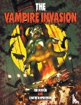 Hoskin, Rik, Ahpornsiri, Chatri - The Vampire Invasion Graphic Novel