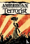 Chin-Tanner, Tyler, Chin-Tanner, Wendy - American Terrorist