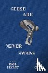 Clark, Eva - Geese Are Never Swans