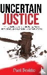 Brakke, Paul - Uncertain Justice