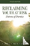 Brendtro, Larry K., Brokenleg, Martin, Bockern, Steve van - RECLAIMING YOUTH AT RISK 3/E