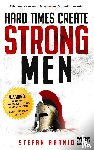Aarnio, Stefan - Hard Times Create Strong Men