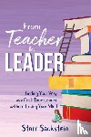 Sackstein, Starr - From Teacher to Leader