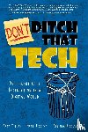 Miller, Matt, Ridgway, Nate, Ridgway, Angelia - Don't Ditch That Tech