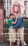 Callahan, James - Transformed by Love