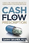 Bramer M. D., Danny - Cash Flow Prescription
