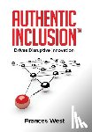 West, Frances - AUTHENTIC INCLUSION(TM)