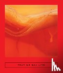Evans, Cj - That We May Live: Speculative Chinese Fiction