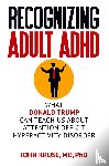 Kruse, Ph D John - Recognizing Adult ADHD